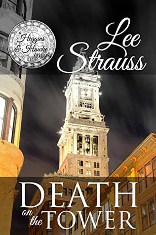 Death on the Tower Higgins and Hawke mystery lee strauss